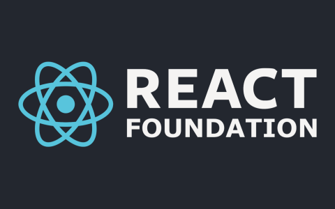Meta宣布成立React基金会 React和React Native项目迎来新家